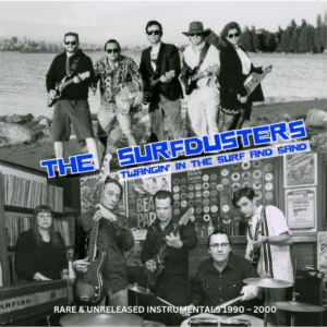 The Surfdusters ‘Twangin’ In The Surf And Sand’ CD Fireball 012 (2025)